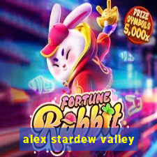 alex stardew valley